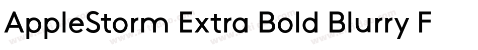 AppleStorm Extra Bold Blurry Fax字体转换